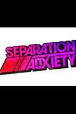 Watch Separation Anxiety 123moviesFree