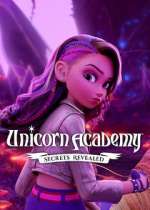 Watch Unicorn Academy: Secrets Revealed 123moviesFree