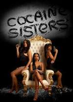 Watch Cocaine Sisters 123moviesFree