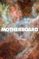 Watch Motherboard 123moviesFree