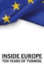 Watch Inside Europe: 10 Years of Turmoil 123moviesFree