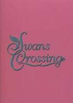 Watch Swans Crossing 123moviesFree