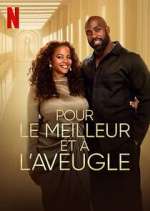 Watch Pour le meilleur et à l\'aveugle 123moviesFree
