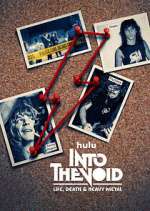 Watch Into The Void: Life, Death & Heavy Metal 123moviesFree