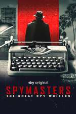 Watch Spymasters: The Great Spy Writers 123moviesFree