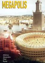 Watch Mégapolis : Les plus grandes villes de l\'Antiquité 123moviesFree