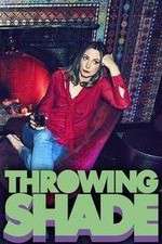 Watch Throwing Shade 123moviesFree