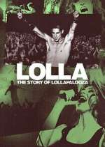 Watch Lolla: The Story of Lollapalooza 123moviesFree