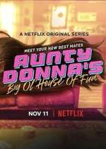 Watch Aunty Donna's Big Ol' House of Fun 123moviesFree