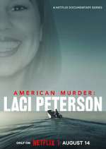 Watch American Murder: Laci Peterson 123moviesFree