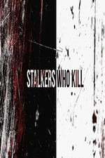 Watch Stalkers Who Kill 123moviesFree