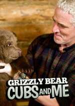Watch Grizzly Bear Cubs and Me 123moviesFree