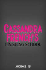 Watch Cassandra French's Finishing School 123moviesFree