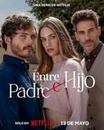 Watch Entre padre e hijo 123moviesFree