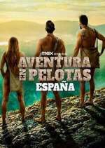 Watch Aventura en pelotas: España 123moviesFree