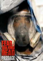 Watch Fear the Walking Dead: Passage 123moviesFree