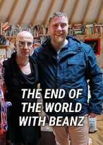 Watch The End of the World with Beanz 123moviesFree